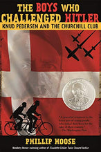 Load image into Gallery viewer, The Boys Who Challenged Hitler: Knud Pedersen and the Churchill Club (Bccb Blue Ribbon Nonfiction Book Award (Awards)) - Tenyps - Spy Gear, Kids Spy Toys, Anti Spy Tools