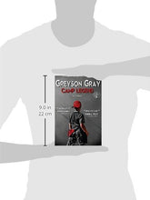 Load image into Gallery viewer, Greyson Gray: Camp Legend (The Greyson Gray Series)
