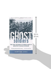 Load image into Gallery viewer, Ghost Soldiers: The Epic Account of World War II&#39;s Greatest Rescue Mission
