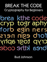 Load image into Gallery viewer, Break the Code: Cryptography for Beginners (Dover Children&#39;s Activity Books)
