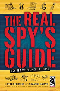 The Real Spy's Guide to Becoming a Spy