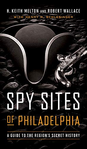 Spy Sites of Philadelphia: A Guide to the Region's Secret History - Tenyps - Spy Gear, Kids Spy Toys, Anti Spy Tools