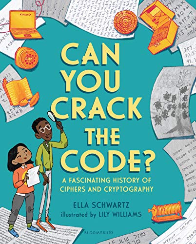 Can You Crack the Code?: A Fascinating History of Ciphers and Cryptography - Tenyps - Spy Gear, Kids Spy Toys, Anti Spy Tools